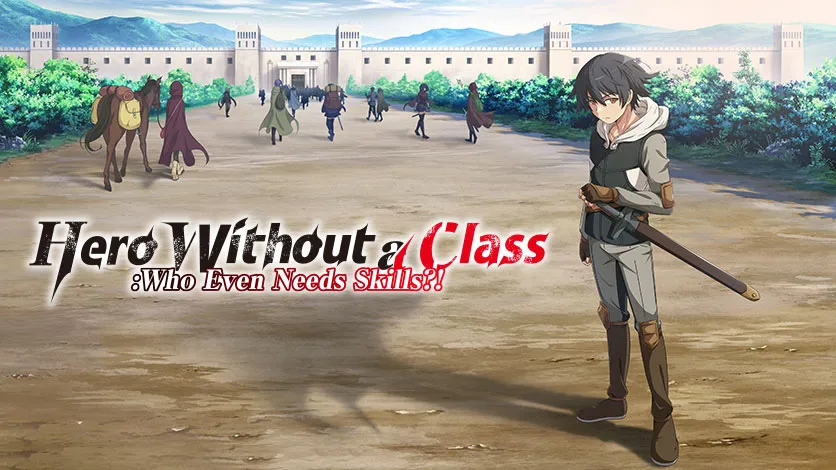 Movie Poster: Hero Without a Class: Who Even Needs Skills?!