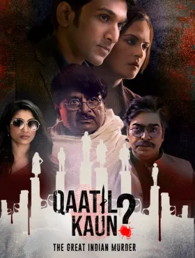 Qaatil Kaun - Web Serie complete free on Castle