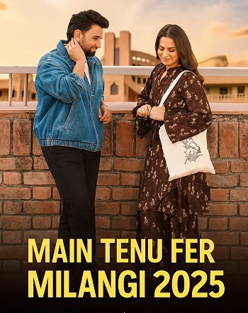 Main Tenu Phir Milangi