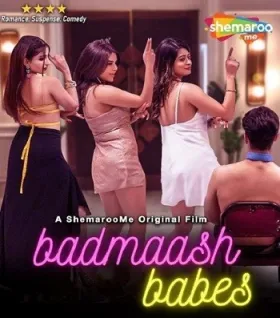 Badmaash Babes - Movie free on Castle