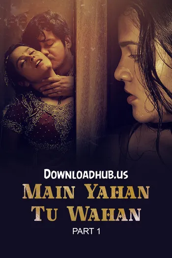 TV series poster: Main Yahan Tu Wahan