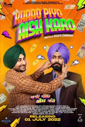 Khaao Piyo Aish Karo - Movie free on Castle