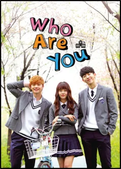 Who Are You: School 2015