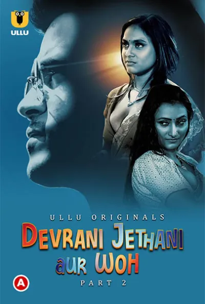 Devrani Jethani Aur Woh