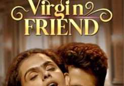 Virgin Friend - Season1 Episode 1 Full Episode