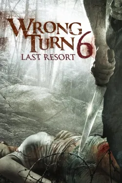 Wrong Turn 6: Last Resort - Movie free on Castle