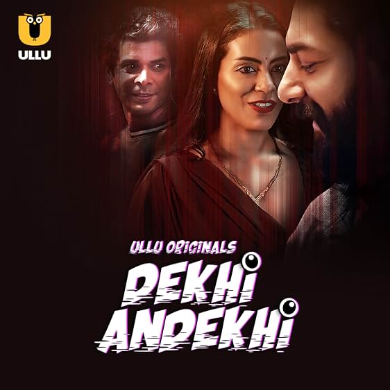 Dekhi Andekhi S1 – Part 2