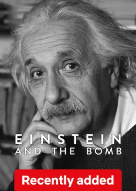 Einstein and the Bomb - Movie free on Castle