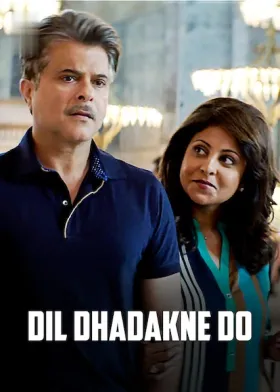 Dil Dhadakne Do - Movie free on Castle