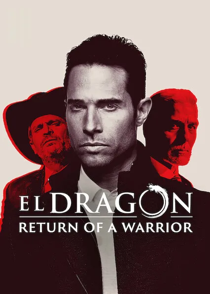 El Dragón: Return of a Warrior