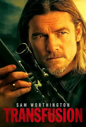Transfusion - Movie free on Castle