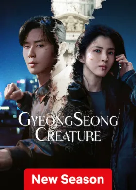 Gyeongseong Creature - Web Serie complete free on Castle