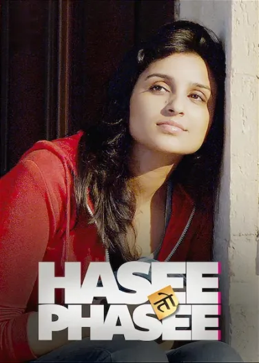 Hasee Toh Phasee