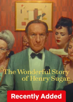 The Wonderful Story of Henry Sugar - Movie free on Castle