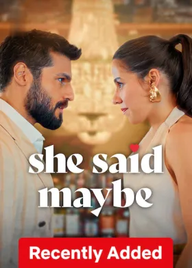She Said Maybe - Movie free on Castle