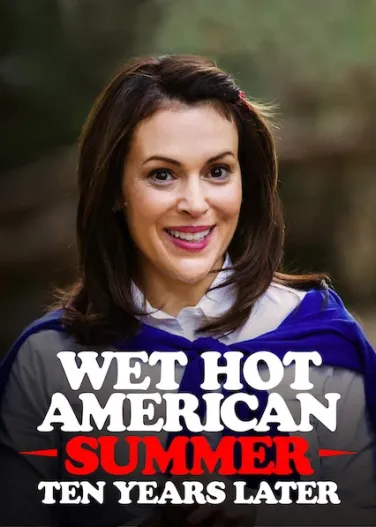 Wet Hot American Summer: Ten Years Later