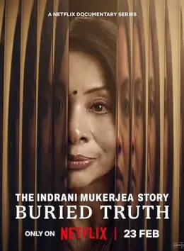 The Indrani Mukerjea Story: Buried Truth