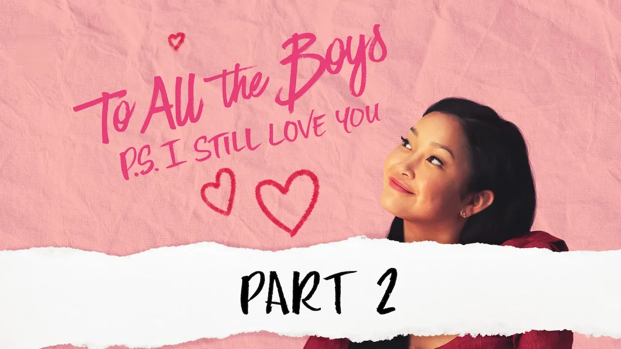 Movie Poster: To All the Boys: P.S. I Still Love You