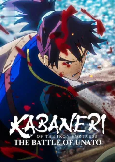 Kabaneri of the Iron Fortress: The Battle of Unato