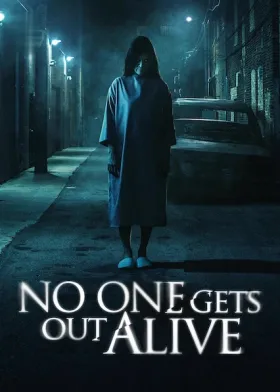 No One Gets Out Alive - Movie free on Castle