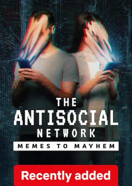 The Antisocial Network: Memes to Mayhem