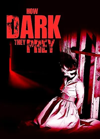 Movie Poster: How Dark They Prey