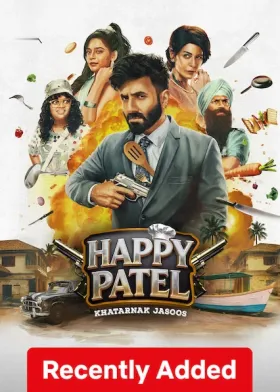 Happy Patel - Khatarnak Jasoos - Movie free on Castle