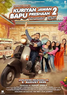 Kuriyan Jawan Baapu Preshaan 2 - Movie free on Castle