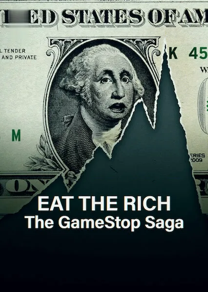 TV series poster: Eat the Rich: The GameStop Saga
