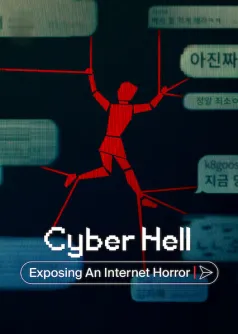 Cyber Hell: Exposing an Internet Horror