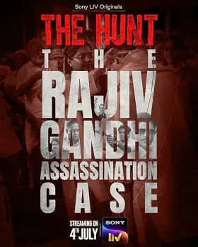 The Hunt - The Rajiv Gandhi Assassination Case - Web Serie complete free on Castle
