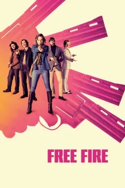 Free Fire - Movie free on Castle