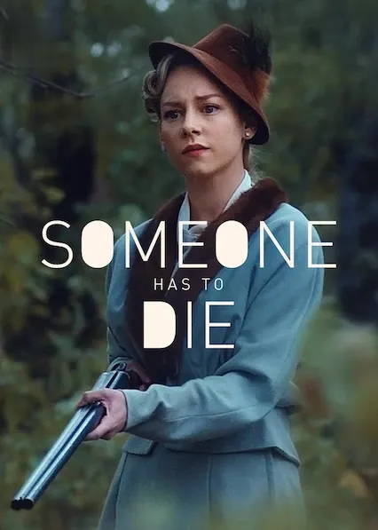 TV series poster: Someone Has to Die