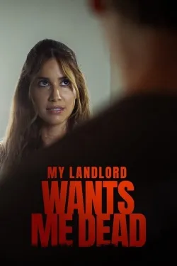 Movie Poster: My Landlord Wants Me Dead