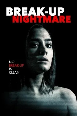 Movie Poster: Break-Up Nightmare