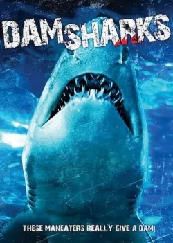Movie Poster: Dam Sharks!