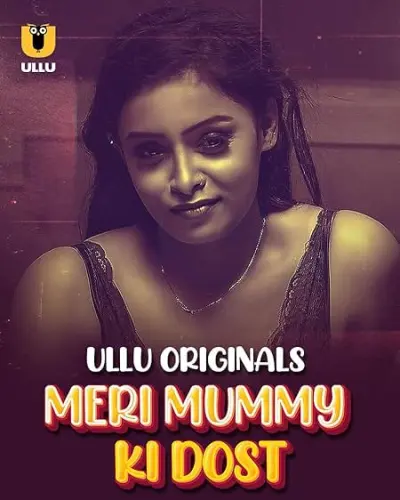 Meri Mummy Ki Dost