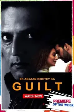 Ek Anjaan Rishtey Ka Guilt