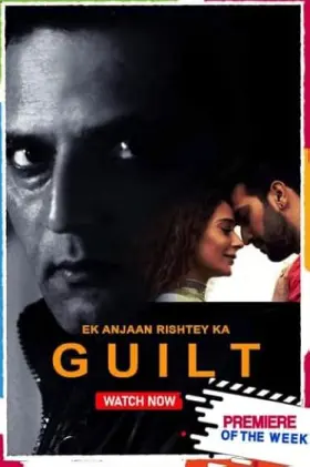 Ek Anjaan Rishtey Ka Guilt - Movie free on Castle