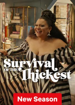 Survival of the Thickest