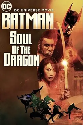 Batman: Soul of the Dragon - Movie free on Castle
