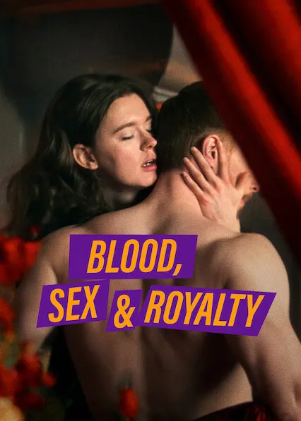 TV series poster: Blood, Sex & Royalty