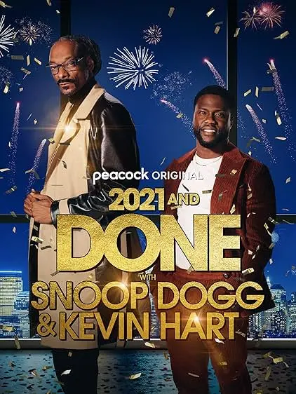 Movie Poster: 2021 and Done with Snoop Dogg & Kevin Hart