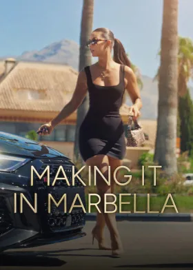 Making It in Marbella - Web Serie complete free on Castle
