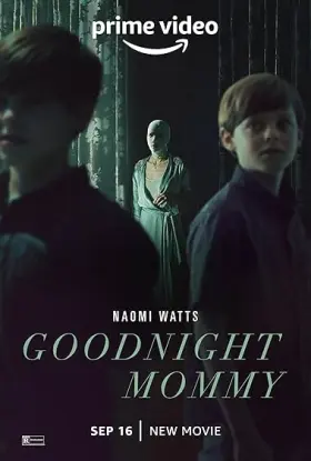 Goodnight Mommy - Movie free on Castle