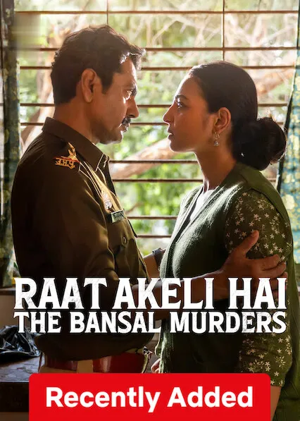 Raat Akeli Hai - The Bansal Murders