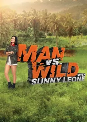 Man vs Wild with Sunny Leone - Web Serie complete free on Castle