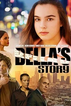 Bella's Story - Movie free on Castle