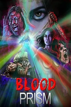 Blood Prism - Movie free on Castle