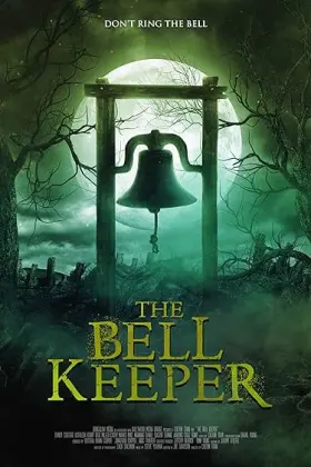 The Bell Keeper - Movie free on Castle